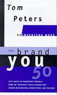 The Brand You50 (Reinventing Work) Av Tom Peters