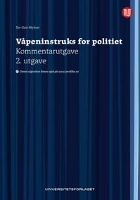 Våpeninstruks For Politiet Av Tor-Geir Myhrer