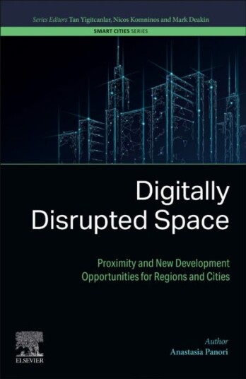 Digitally Disrupted Space Proximity and New Development Opportunities for Regions and Cities
