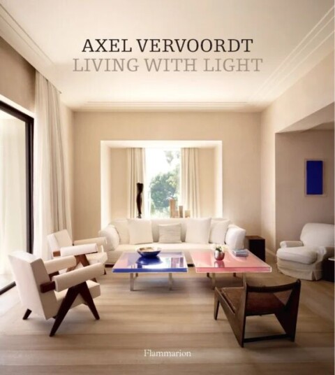 Axel Vervoordt Av Axel Vervoordt, Michael Gardner Axel Vervoordt Av Axel Vervoordt, Michael Gardner