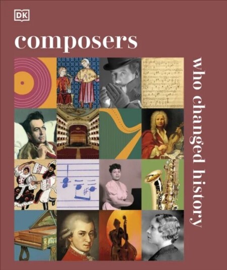 Composers Who Changed History Av Dk