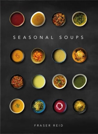 Seasonal Soups Av Fraser Reid