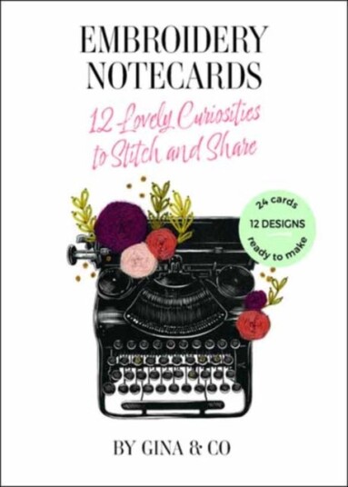 Embroidery Cards 12 Lovely Curiosities to Stitch and Share Embroidery Cards 12 Lovely Curiosities to Stitch and Share