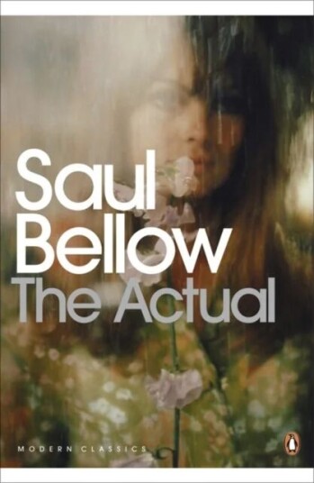 The Actual Av Saul Bellow