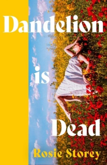 Dandelion is Dead Dandelion is Dead