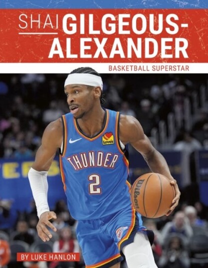 Shai GilgeousAlexander Basketball Superstar Shai GilgeousAlexander Basketball Superstar