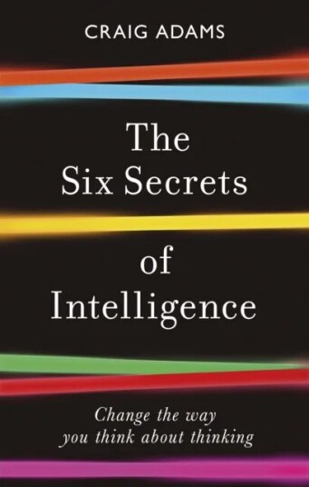The Six Secrets Of Intelligence Av Craig Adams