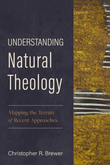 Understanding Natural Theology Understanding Natural Theology