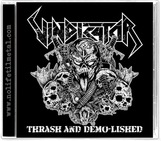 Vindicator Thrash & Demolished CD