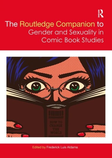 The Routledge Companion To Gender And Sexuality In Comic Book Studies