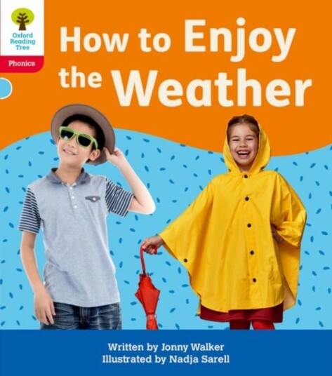Oxford Reading Tree: Floppy'S Phonics Decoding Practice: Oxford Level 4: How To Enjoy The Weather Av Jonny Walker