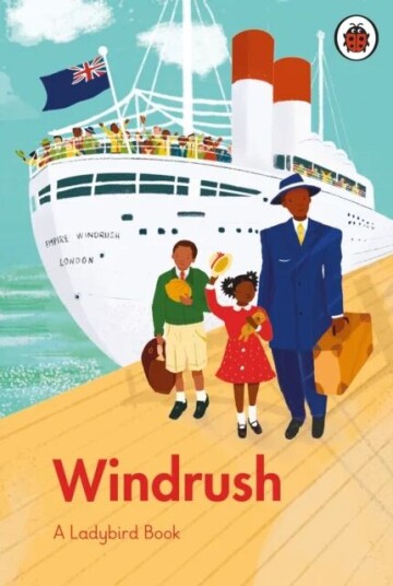 A Ladybird Book: Windrush Av Colin Grant, Emma Dyer