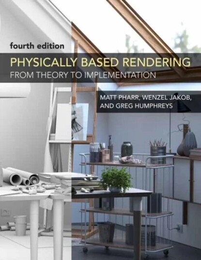 Physically Based Rendering, Fourth Edition Av Matt Pharr, Wenzel Jakob