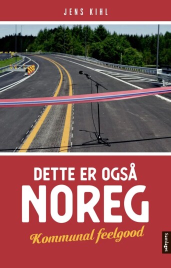 Dette Er Også Noreg Av Jens Kihl