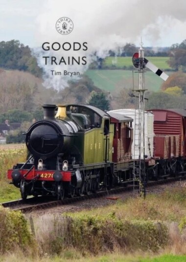 Goods Trains Av Tim Bryan Goods Trains Av Tim Bryan