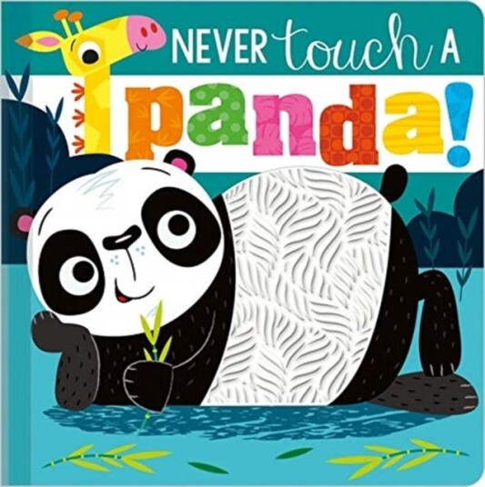 Never Touch A Panda! Av Rosie Greening