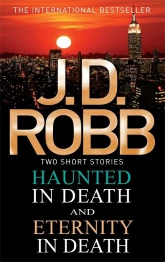 Haunted In Death/eternity In Death Av J. D. Robb Haunted In Death/eternity In Death Av J. D. Robb