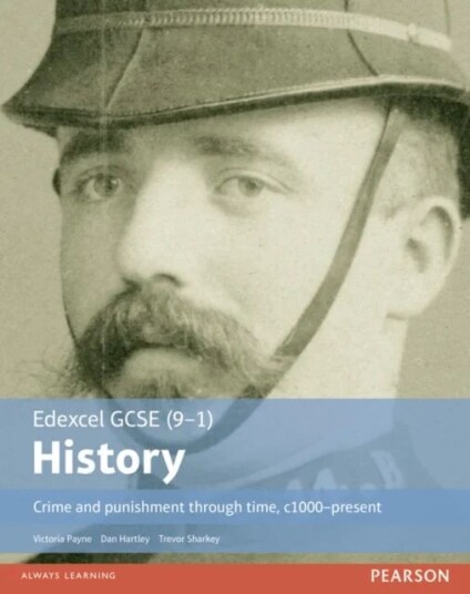 Edexcel Gcse (9-1) History Crime And Punishment Through Time, C1000-Present Student Book Av Trevor Sharkey