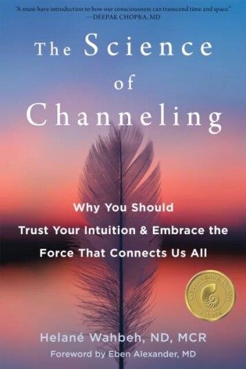 The Science Of Channeling Av Helane Wahbeh