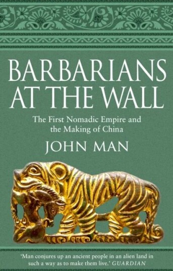 Barbarians At The Wall Av John Man