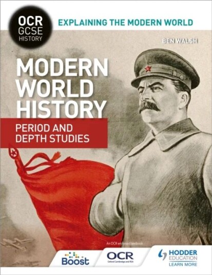 Ocr Gcse History Explaining The Modern World: Modern World History Period And Depth Studies Av Ben Walsh
