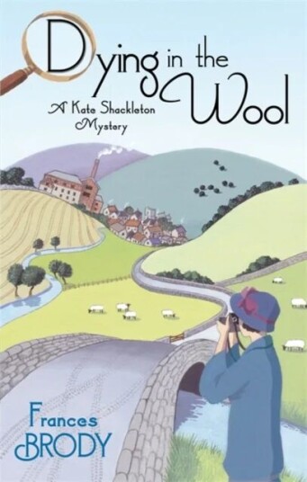 Dying In The Wool Av Frances Brody