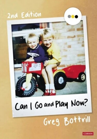 Can I Go And Play Now? Av Greg Bottrill