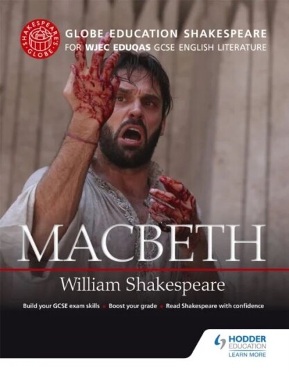 Globe Education Shakespeare: Macbeth For Wjec Eduqas Gcse English Literature Av Globe Education
