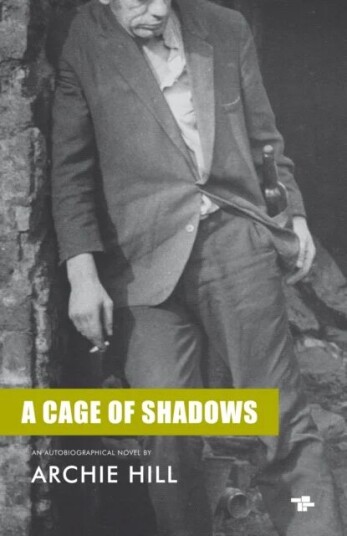 A Cage Of Shadows Av Archie Hill A Cage Of Shadows Av Archie Hill
