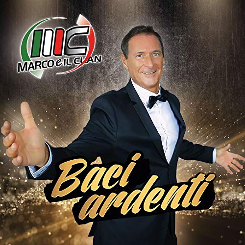 Marco E Il Clan Baci Ardenti CD