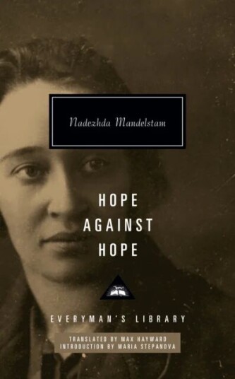 Hope Against Hope Av Nadezhda Mandelstam Hope Against Hope Av Nadezhda Mandelstam