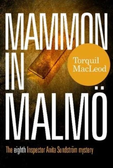 Mammon In Malmo Av Torquil Macleod