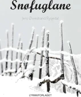 Snøfuglane Av Jens Øvrestrand Rysjedal