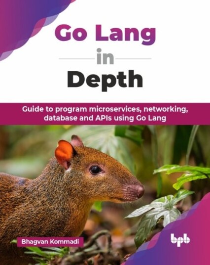Go Lang in Depth Go Lang in Depth