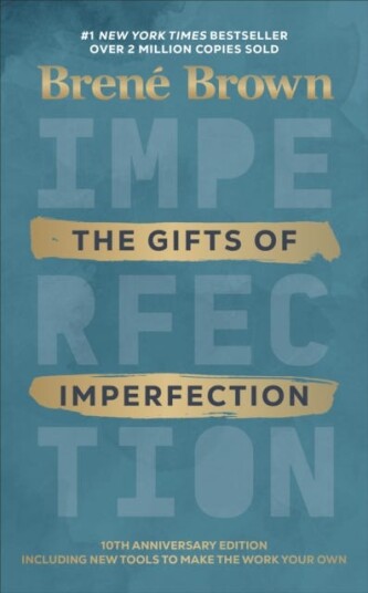 The Gifts Of Imperfection Av Brené Brown