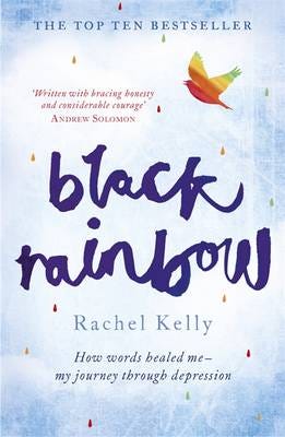 Black Rainbow  How words healed me: my journey through depression