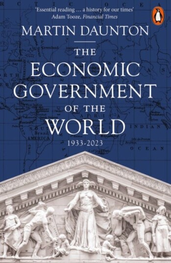 The Economic Government of the World 19332023