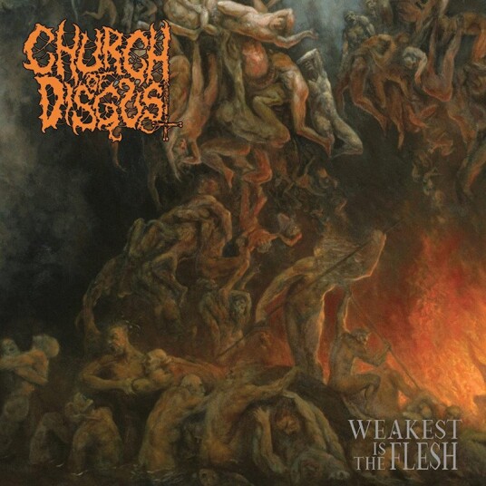 Church Of Disgust Weakest Is The Flesh CD Church Of Disgust Weakest Is The Flesh CD