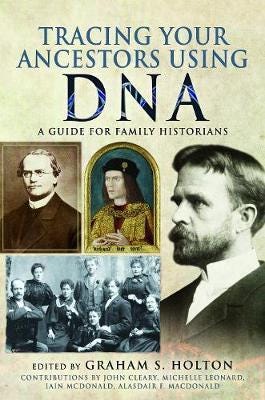 Tracing Your Ancestors Using DNA A Guide for Family Historians