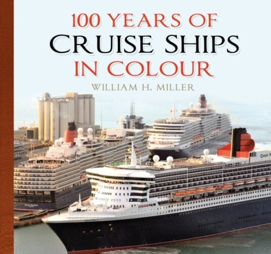 100 Years of Cruise Ships in Colour 100 Years of Cruise Ships in Colour