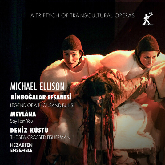 Vocaallab Nederland, Hezarfen Ensemble, Lucas Vis, Michael Raffert, Can Okan, Michael Ellison Ellison: A Triptych of Transcultural Operas CD