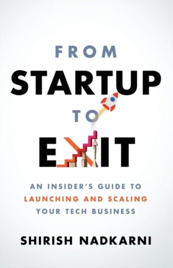 From Startup to Exit An Insider's Guide to Launching and Scaling Your Tech Business