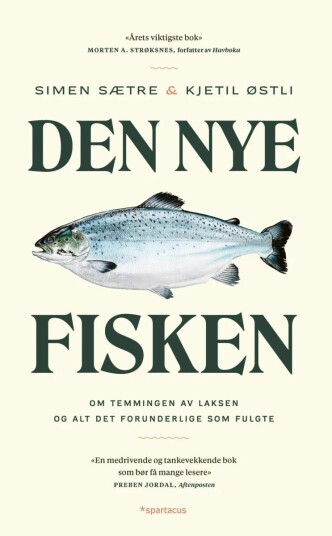 Den nye fisken: Temmingen av laksen og naturens eventyr av Simen Sætre og Kjetil Stensvik Østli - Pocketutgave