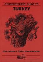 A Birdwatchers" Guide to Turkey A Birdwatchers" Guide to Turkey