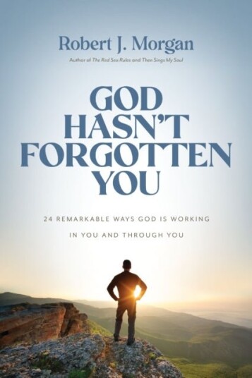 God Hasn't Forgotten You God Hasn't Forgotten You
