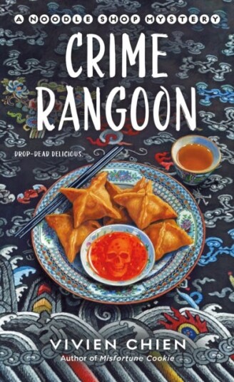 Crime Rangoon: A Noodle Shop Mystery Crime Rangoon: A Noodle Shop Mystery