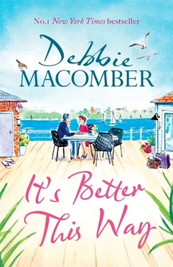 It'S Better This Way Av Debbie Macomber