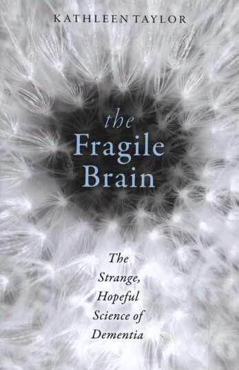 The Fragile Brain Av Kathleen (Research Scientist In The Department Of Physiology Anatomy And Genetics At The University Of Oxford) Taylor