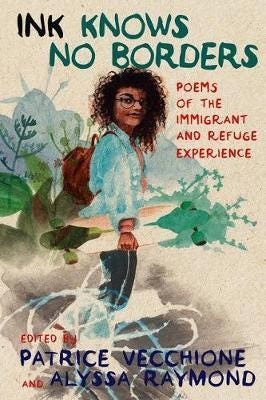 Ink Knows No Borders Poems of the Immigrant and Refugee Experience Ink Knows No Borders Poems of the Immigrant and Refugee Experience
