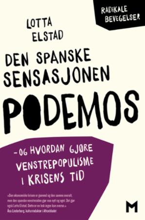 Den spanske sensasjonen Podemos Den spanske sensasjonen Podemos